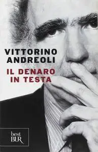 Vittorino Andreoli - Il denaro in testa (Repost)