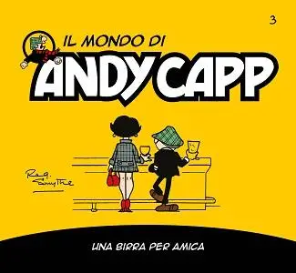 Il Mondo Di Andy Capp - Volume 3 - Una Birra Per Amica