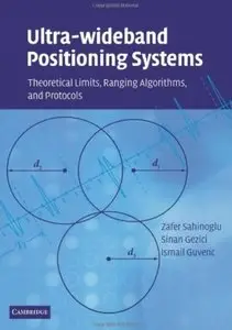 Ultra-wideband Positioning Systems: Theoretical Limits, Ranging Algorithms, and Protocols [Repost]