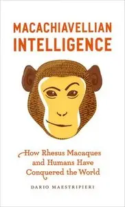 Macachiavellian Intelligence