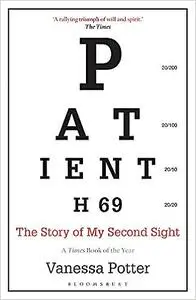 Patient H69: The Story of My Second Sight