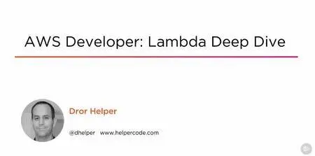 AWS Developer: Lambda Deep Dive