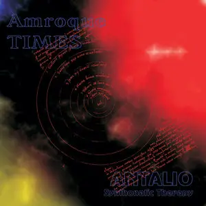 Amroque & Antalio - Times & Synthonatic Therapy (2012)