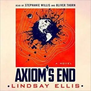 Axiom's End: A Novel [Audiobook]