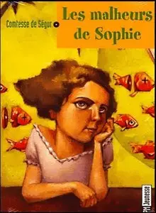Comtesse de Ségur, "Les malheurs de Sophie"