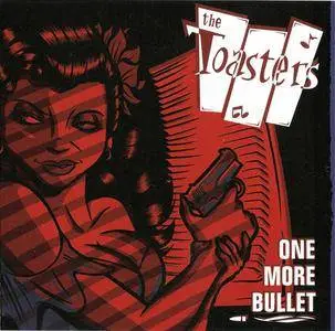 The Toasters - One More Bullet (2007) {Stomp} **[RE-UP]**