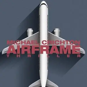 «Airframe» by Michael Crichton