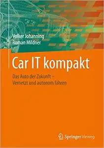 Car IT kompakt: Das Auto der Zukunft – Vernetzt und autonom fahren (Repost)