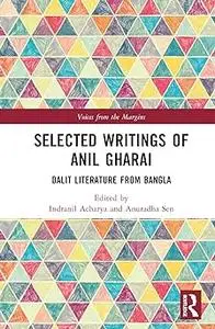 Selected Writings of Anil Gharai