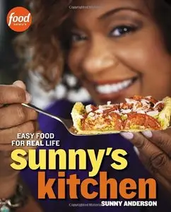 Sunny's Kitchen: Easy Food for Real Life (Repost)
