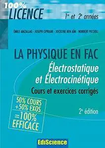 Émile Amzallag - Électrostatique et électrocinétique 1re et 2e années - 2e éd. : Cours et exercices corrigés