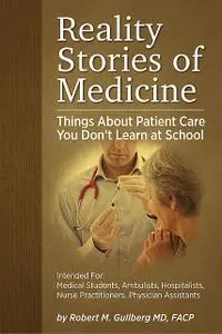 «Reality Stories of Medicine» by Robert Gullberg