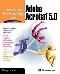How to do Everything with Adobe Acrobat 5.0