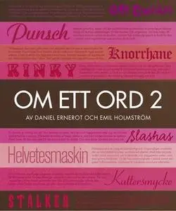 «Om ett ord 2» by Emil Holmström,Daniel Ernerot