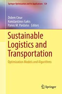 Sustainable Logistics and Transportation: Optimization Models and Algorithms (Repost)