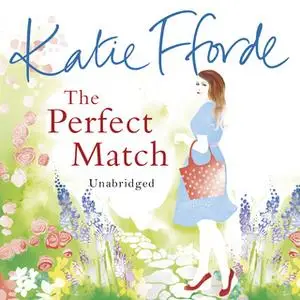 «The Perfect Match» by Katie Fforde
