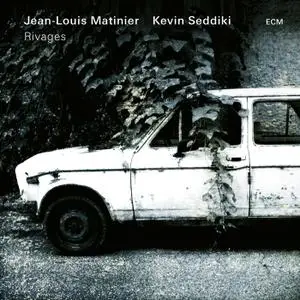 Jean-Louis Matinier & Kevin Seddiki - Rivages (2020)