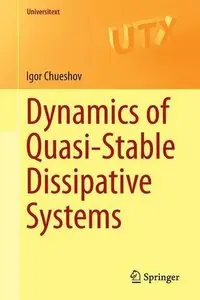 Dynamics of Quasi-Stable Dissipative Systems