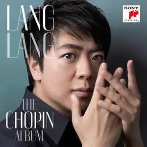 Lang Lang - The Chopin Album (2012) [Official Digital Download 24-bit/96kHz]