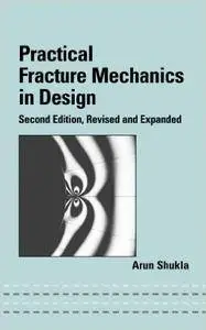 Practical Fracture Mechanics in Design (Repost)