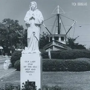 Tica Douglas - Our Lady Star of the Sea Help and Protect Us (2017)