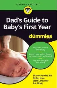 Dad's Guide to Baby's First Year For Dummies