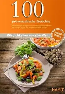 100 provenzalische Gerichte (Repost)