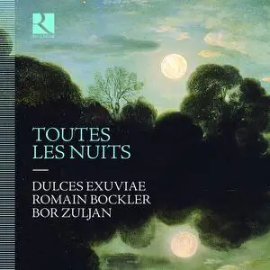 Dulces Exuviae, Romain Bockler, Bor Zuljan - Toutes les nuits (2023) [Official Digital Download 24/192]