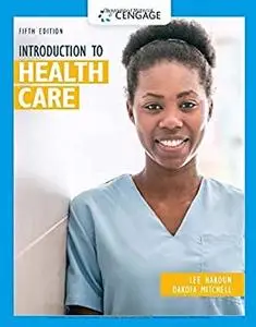 Introduction to Health Care, 5th Edition