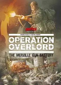 Operation Overlord 03 - The Merville Gun Battery (2019) (Rebellion) (Digital-Empire