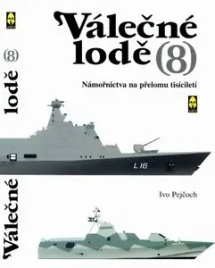 Valecne lode 8 - Namornictva na prelomu tisicileti