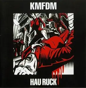 KMFDM - Hau Ruck (2005)