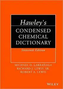 Hawley's Condensed Chemical Dictionary, 16th Edition