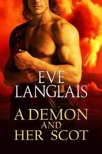 A Demon And Her Scot (Welcome To Hell Book 3)   by Eve Langlais