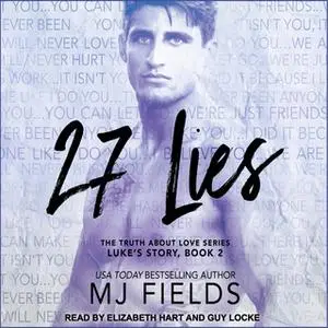 «27 Lies: Luke's Story» by MJ Fields