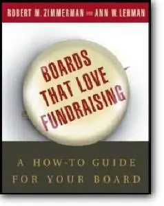 Boards That Love Fundraising: How To Guide