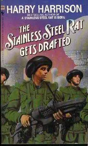 Harry Harrison - The Stainless Steel Rat Gets Drafted (The Stainless Steel Rat, Book 7)