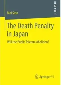 The Death Penalty in Japan: Will the Public Tolerate Abolition?