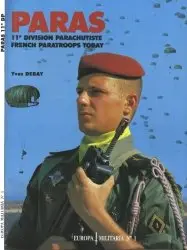 Europa Militaria No. 1 - Paras: 11e Division Parachutiste - French Paratroops Today - Debay (1989)