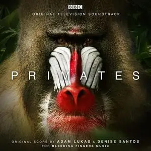 Adam Lukas and Denise Santos - Primates (Original Television Soundtrack) (2021)