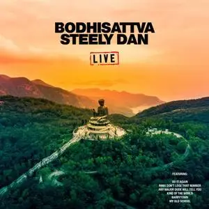 Steely Dan - Bodhisattva (Live) (2019)