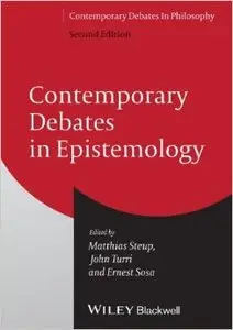 Contemporary Debates in Epistemology ( 2nd Edition)