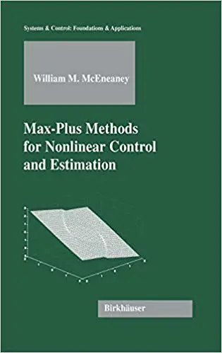Max-Plus Methods for Nonlinear Control and Estimation