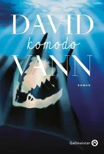 David Vann, "Komodo"