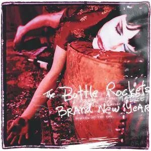 The Bottle Rockets - Brand New Year (1999)
