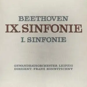 Gewandhausorchester Leipzig & Franz Konwitschny - Beethoven: Sinfonie No. 9 & 1 (Remastered) (2021)