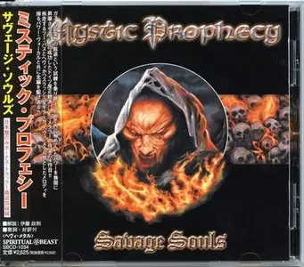 Mystic Prophecy - Savage Souls (2007) [Japanese 1st Press, SBCD-1034]