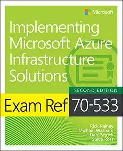 Exam Ref 70-533 Implementing Microsoft Azure Infrastructure Solutions