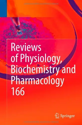 Reviews of Physiology, Biochemistry and Pharmacology 166