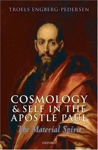 Cosmology and Self in the Apostle Paul: The Material Spirit 